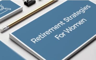 Helpful Retirement Strategies for Women